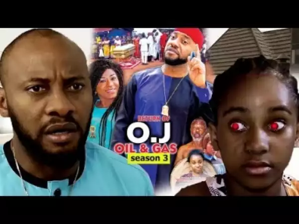 Video: Return Of OJ Oil And Gas [Season 3] - Latest Nigerian Nollywoood Movies 2018